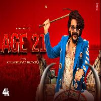 Age 21 Gulzaar Chhaniwala Ft Priyanshu Sharma New Haryanvi Song 2026 By Gulzaar Chhaniwala,Ashu Twinkle Poster